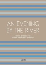 An Evening By The River: Short Stories for Danish Language Learners