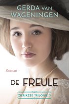 Zierikzee trilogie 3 - De freule