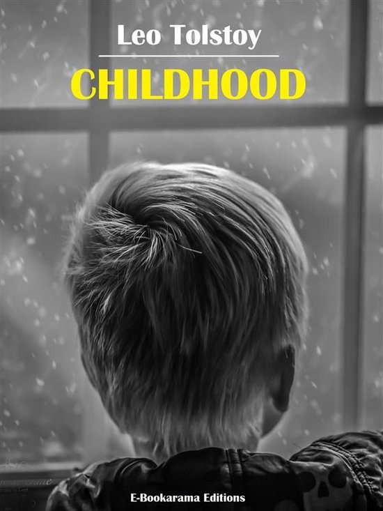 Tolstoy’s Autobiographical Trilogy 1 - Childhood - cover