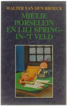 Mietje Porselein en Lili Spring-in-'t Veld