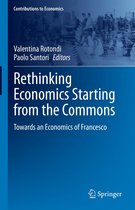 Contributions to Economics - Rethinking Economics Starting from the Commons