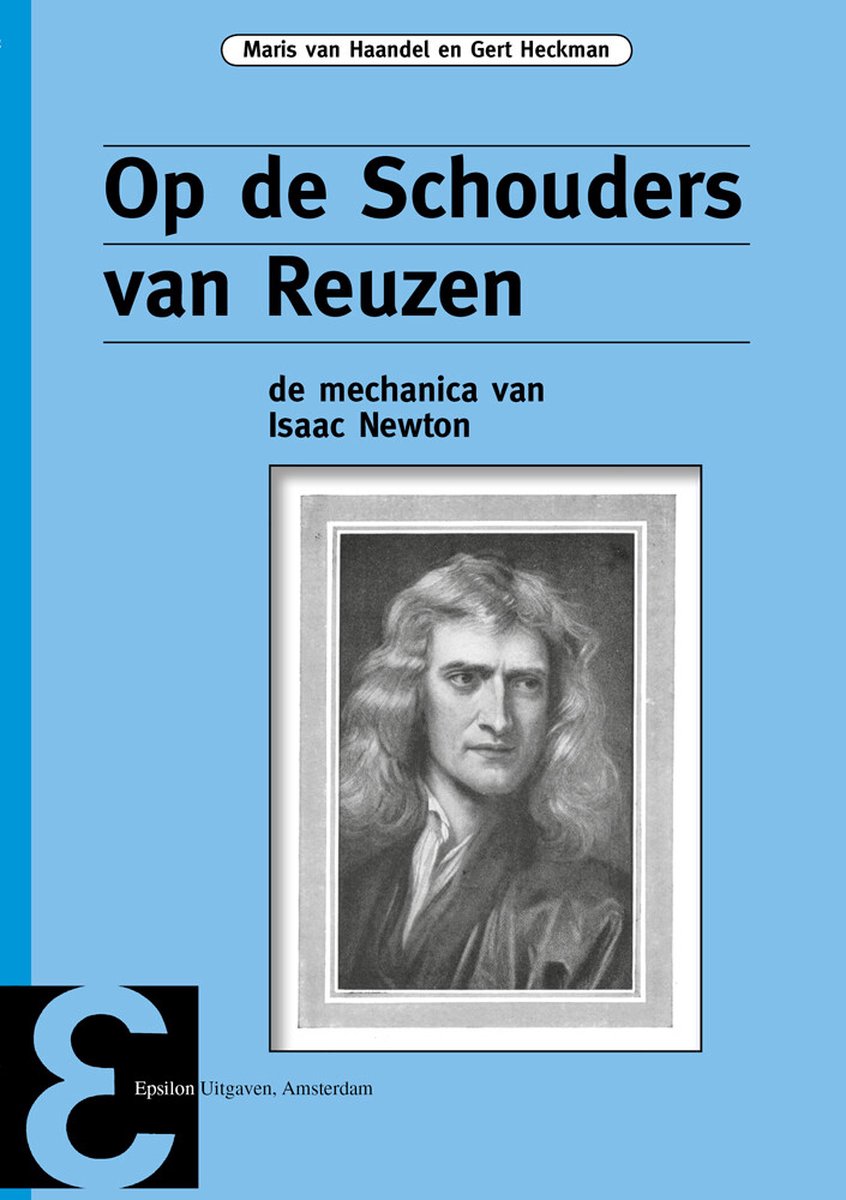 Epsilon uitgaven 62 - Op de schouders van reuzen - M. van Haandel