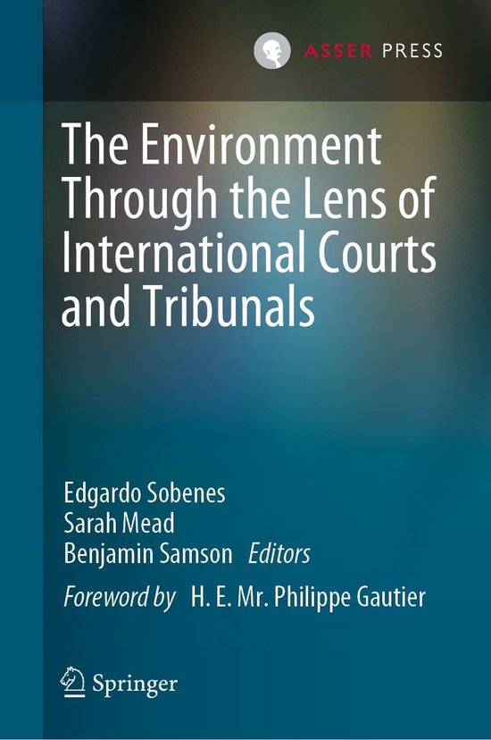 The Environment Through the Lens of International Courts and ... - cover