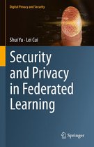 Digital Privacy and Security - Security and Privacy in Federated Learning