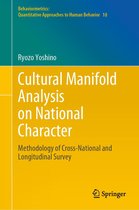 Behaviormetrics: Quantitative Approaches to Human Behavior 10 - Cultural Manifold Analysis on National Character