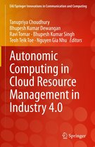 EAI/Springer Innovations in Communication and Computing - Autonomic Computing in Cloud Resource Management in Industry 4.0