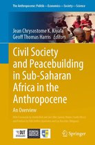 The Anthropocene: Politik—Economics—Society—Science 34 - Civil Society and Peacebuilding in Sub-Saharan Africa in the Anthropocene