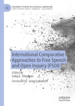 Palgrave Studies in Classical Liberalism - International Comparative Approaches to Free Speech and Open Inquiry (FSOI)