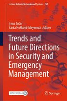 Lecture Notes in Networks and Systems 257 - Trends and Future Directions in Security and Emergency Management