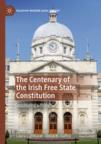 Palgrave Modern Legal History-The Centenary of the Irish Free State Constitution
