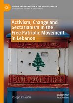 Activism Change and Sectarianism in the Free Patriotic Movement in Lebanon
