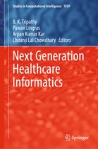 Studies in Computational Intelligence- Next Generation Healthcare Informatics