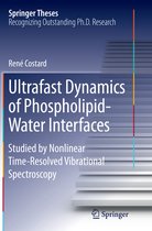 Springer Theses- Ultrafast Dynamics of Phospholipid-Water Interfaces