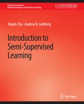 Synthesis Lectures on Artificial Intelligence and Machine Learning- Introduction to Semi-Supervised Learning