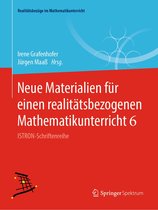 Realitätsbezüge im Mathematikunterricht - Neue Materialien für einen realitätsbezogenen Mathematikunterricht 6