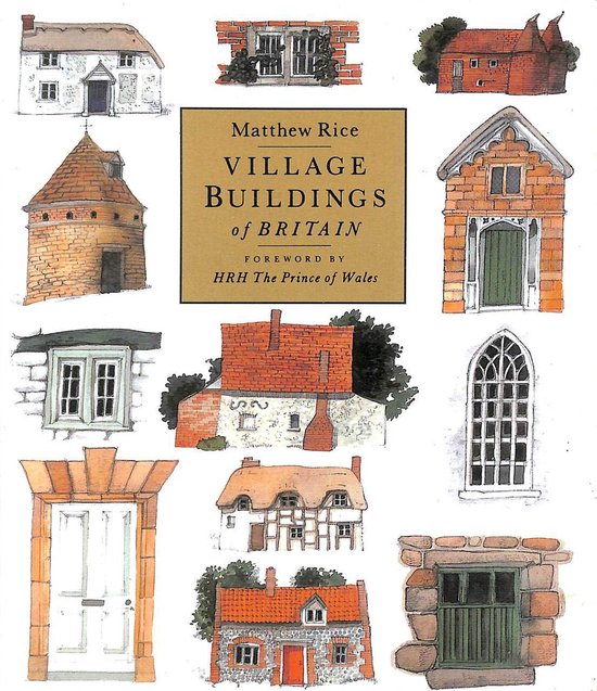 Village Buildings of Britain Paperback – Matthew Rice (Author)