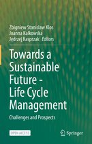 Towards a Sustainable Future - Life Cycle Management