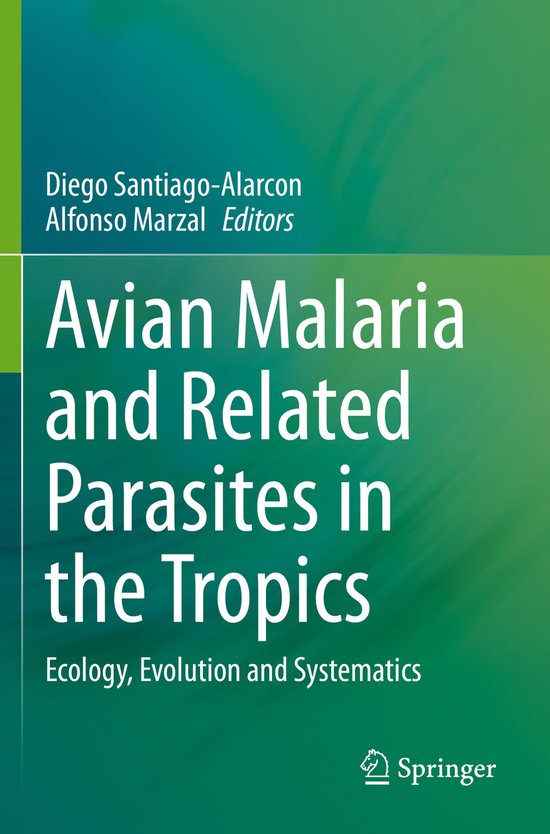 Avian Malaria and Related Parasites in the Tropics - cover