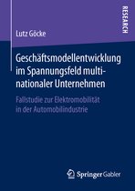 Geschaeftsmodellentwicklung im Spannungsfeld multinationaler Unternehmen