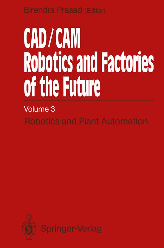 CAD/CAM Robotics and Factories of the Future - cover