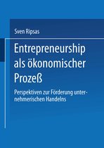 Entrepreneurship Als Ökonomischer Prozess