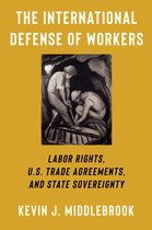 Woodrow Wilson Center Series - The International Defense of Workers