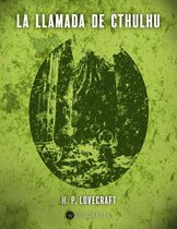 Biblioteca el terror de Lovecraft 2 - La llamada de Cthulhu