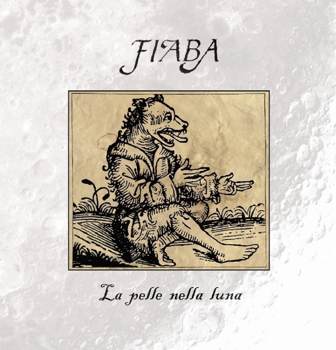 Fiaba - La Pelle Nella Luna (CD) (Reissue)