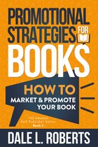The Amazon Self Publisher Series 2 - Promotional Strategies for Books