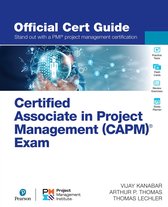 Certification Guide - Certified Associate in Project Management (CAPM)® Exam Official Cert Guide