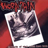 Worn Thin - Remnants of What Could Have Been (CD)