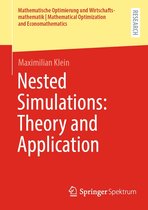 Mathematische Optimierung und Wirtschaftsmathematik Mathematical Optimization and Economathematics - Nested Simulations: Theory and Application