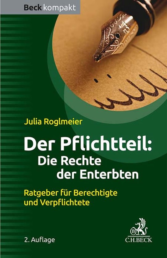Beck kompakt - Der Pflichtteil: Die Rechte der Enterbten - cover