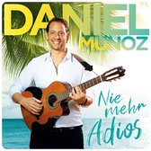 Daniel Munoz - Nie Mehr Adios (CD)