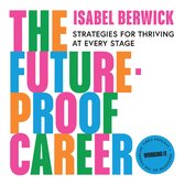 The Future-Proof Career: Strategies for thriving at every stage