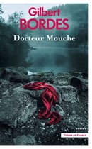 Terres de France - Docteur Mouche