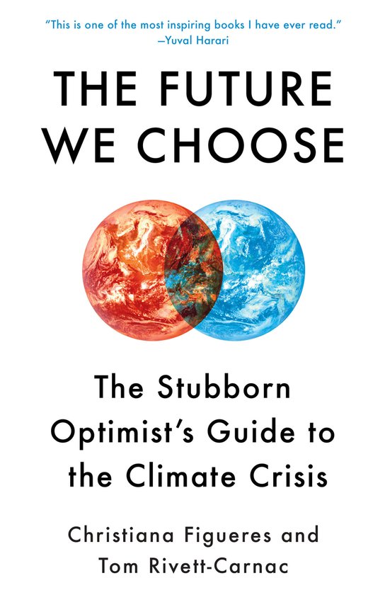 Boek "The Future We Choose" met twee overlappende planeten, een rode en een blauwe. De ondertitel luidt "The Stubborn Optimist's Guide to the Climate Crisis".