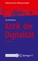 Medienwissenschaft: Einführungen kompakt- Kritik der Digitalität