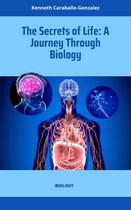The Secrets of Life: A Journey Through Biology