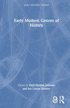 Early Modern Themes- Early Modern Genres of History