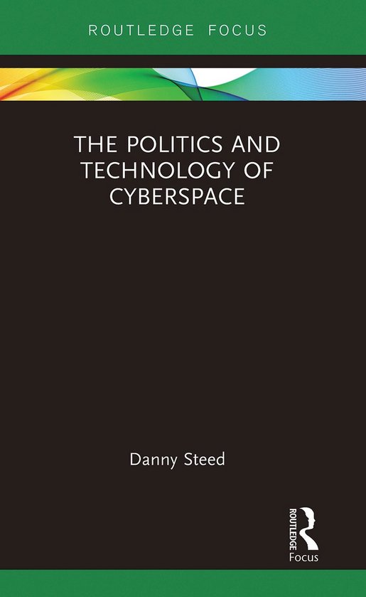 Modern Security Studies-The Politics and Technology of Cyber ... - cover