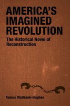 Southern Literary Studies- America's Imagined Revolution