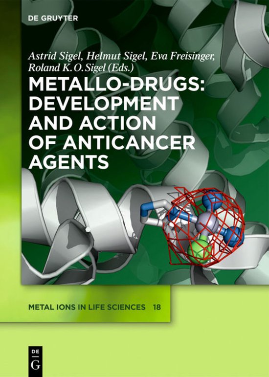 Metal Ions in Life Sciences18- Metallo-Drugs: Development and Action of ...