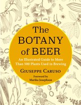 Arts and Traditions of the Table: Perspectives on Culinary History-The Botany of Beer