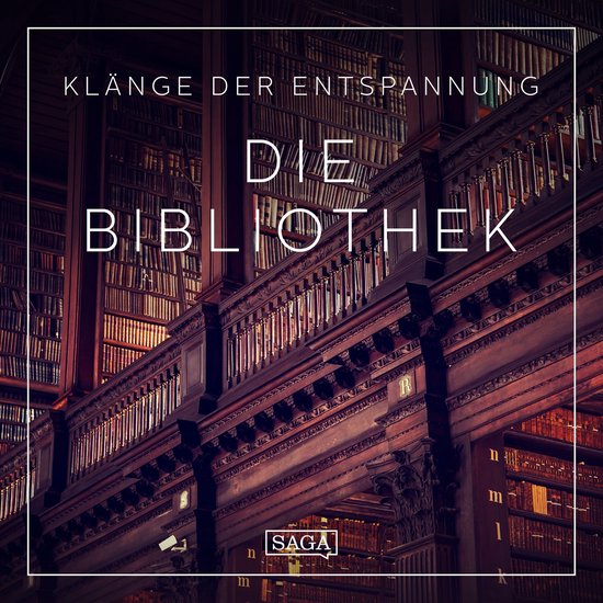Klänge der Entspannung - Die Bibliothek - cover