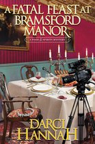 A Food and Spirits Mystery 1 - A Fatal Feast at Bramsford Manor