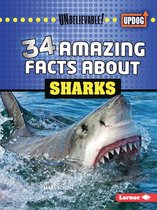 Unbelievable! (Updog Books (Tm))- 34 Amazing Facts about Sharks