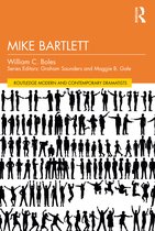 Routledge Modern and Contemporary Dramatists- Mike Bartlett