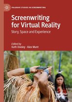 Palgrave Studies in Screenwriting - Screenwriting for Virtual Reality