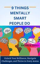 9 THINGS MENTALLY SMART PEOPLE DO
